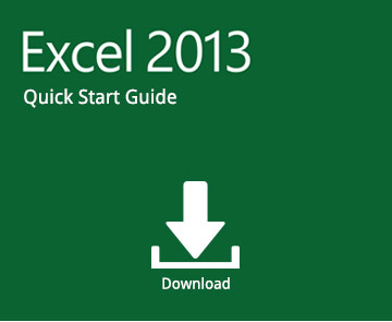 Office 365 Quick Start Guide: Excel 2013