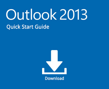 Office 365 Quick Start Guide: Outlook 2013