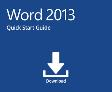 Office 365 Quick Start Guide: Word 2013